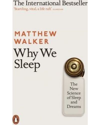 Why We Sleep: The New Science of Sleep and Dreams - 1
