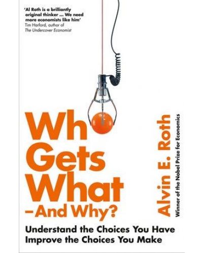 Who Gets What - And Why?