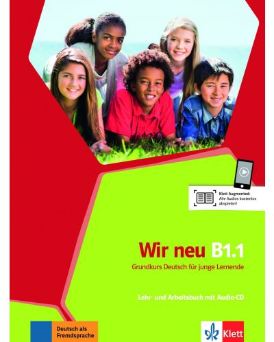 Wir Wir Neu Lehr- und Arbeitsbuch: Немски език – ниво B1.1 (учебник и учебна тетрадка + Audio-CD) - 1
