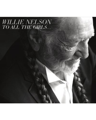Willie Nelson - To All The Girls... (CD) - 1
