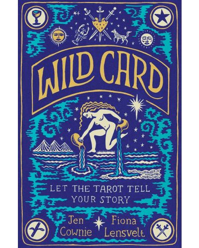 Wild Card: Let the Tarot Tell Your Story - 1
