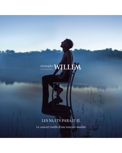 Willem, Christophe - Les nuits Paraît-il - Le live (CD + DVD) - 1