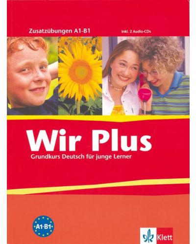 Wir Plus: Учебна система по немски език - ниво А1-B1: Допълнителни упражнения + 2 CD - 1