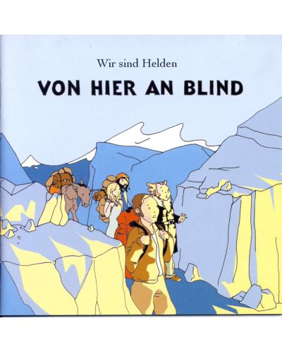 Wir sind Helden - Von hier an blind (CD) - 1