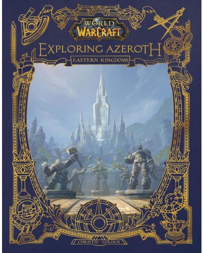 World of Warcraft: Exploring Azeroth - The Eastern Kingdom (Ingram) - 1