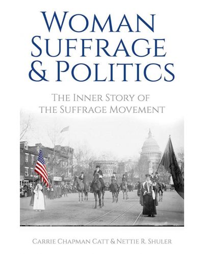 Woman Suffrage and Politics - 1