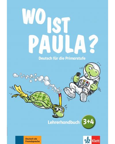 Wo ist Paula? 3+4 Lehrerhandbuch mit 4 Audio-CDs und Video-DVD - 1