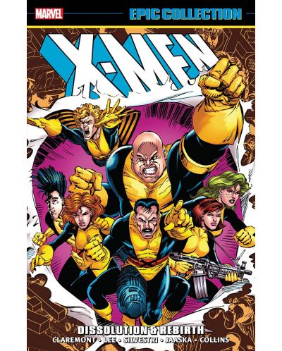 X-Men Epic Collection: Dissolution &amp; Rebirth