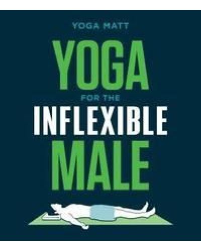 Yoga for the Inflexible Male - 1