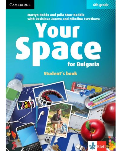 Your Space for Bulgaria 6th grade: Student's Book / Английски език - 6. клас. Учебна програма 2018/2019 (Клет) - 1