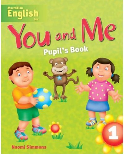 You and Me 1: Student's Book / Английски език (Учебник) - 1