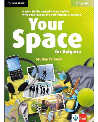 Your Space for Bulgaria 7th grade: Student's Book / Английски език - 7. клас. Учебна програма 2018/2019 (Клет) - 1