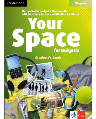 Your Space for Bulgaria 7th grade: Student's Book / Английски език - 7. клас. Учебна програма 2025/2026 (Клет)