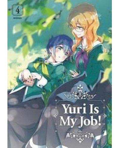 Yuri Is My Job!, Vol. 4: An Honest Decree - 1