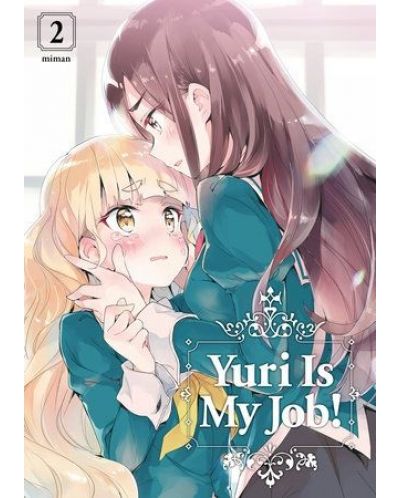 Yuri Is My Job!, Vol. 2: Familiar Faces