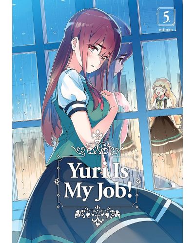 Yuri Is My Job!, Vol. 5: Caught in a Whirlwind - 1