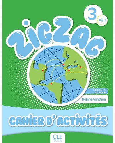 Zig Zag 3: Cahier d'Activites / Тетрадка по френски език за 2. - 4. клас (ниво A2.1) - 1
