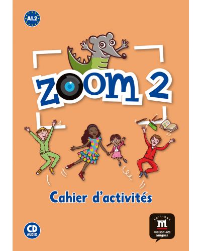 Zoom 2 · Nivel A1.2 Cuaderno de actividades FLE + CD - 1