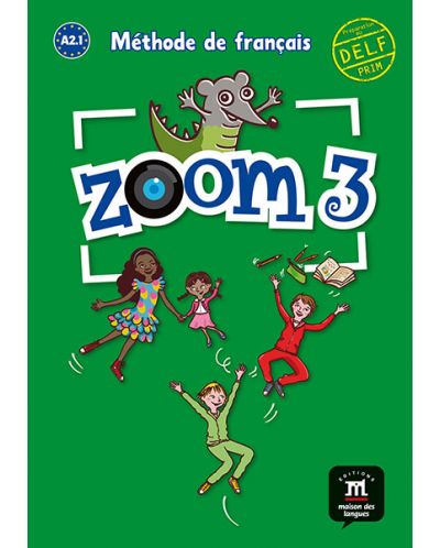 Zoom 3 · Nivel A2.1 Libro del alumno - 1