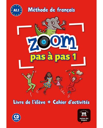 ZOOM PAS À PAS Libro del alumno + Cuaderno de actividades + CD A1.1 - 1