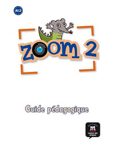 Zoom 2 Nivel A1.2 Guia del profesor (en papel) - 1