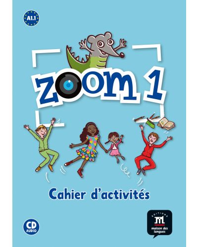 Zoom 1 · Nivel A1.1 Cuaderno de actividades FLE + CD - 1