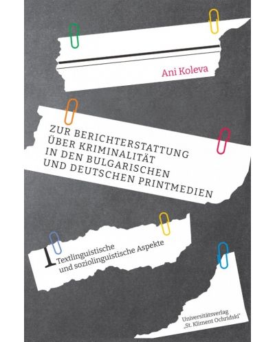 Zur Berichterstattung über Kriminalität in den bulgarischen und deutschen Printmedien - 1