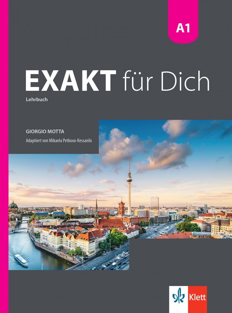 Exakt fur dich BG A1: Kursbuch / Немски език - ниво A1: Учебник. Учебна
