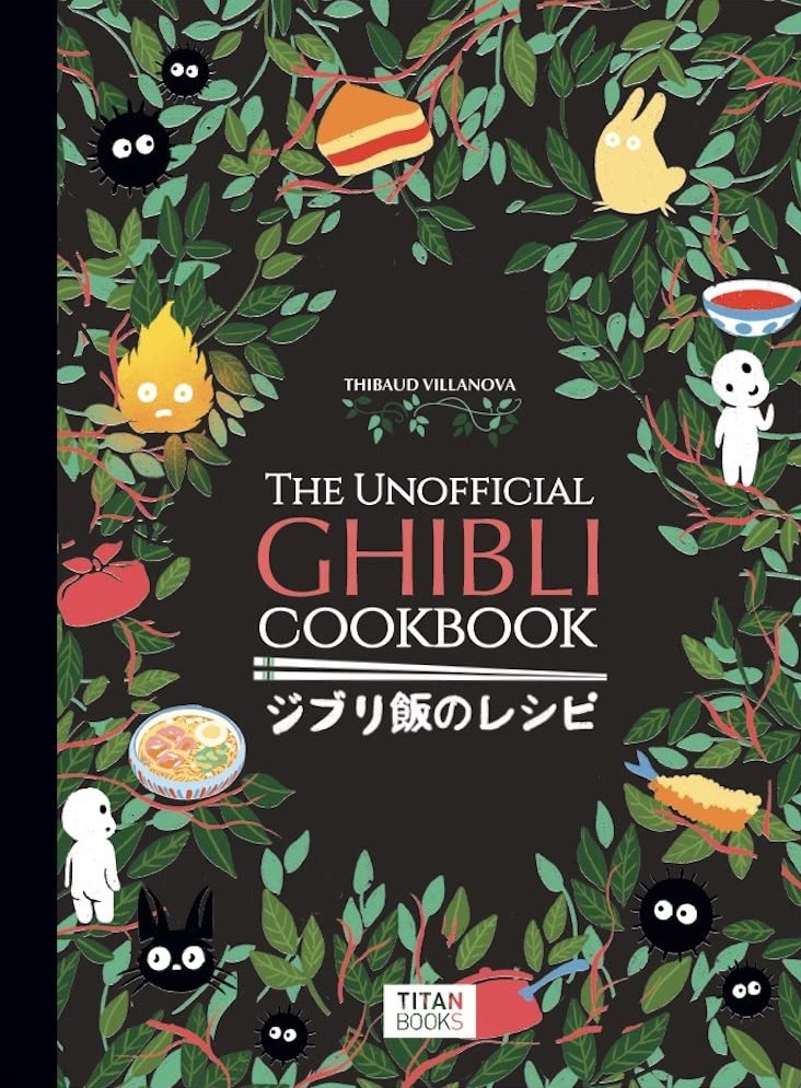 The Unofficial Ghibli Cookbook | Тибод Виланова | Цена | Ozone.bg