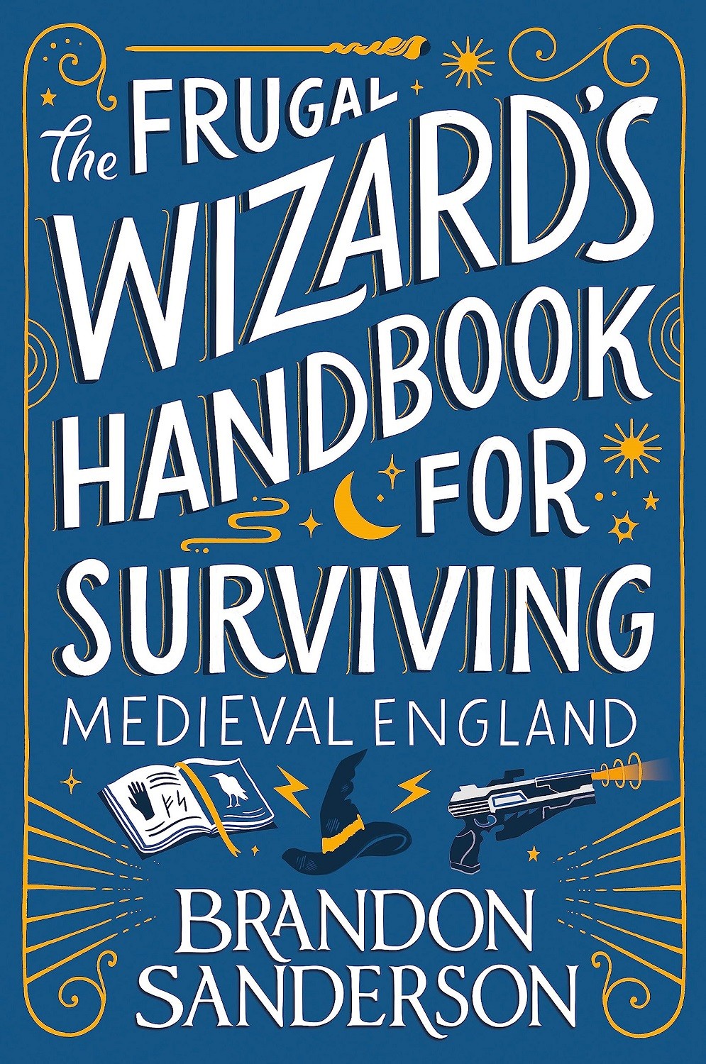 The Frugal Wizard's Handbook for Surviving Medieval England (Hardcover ...