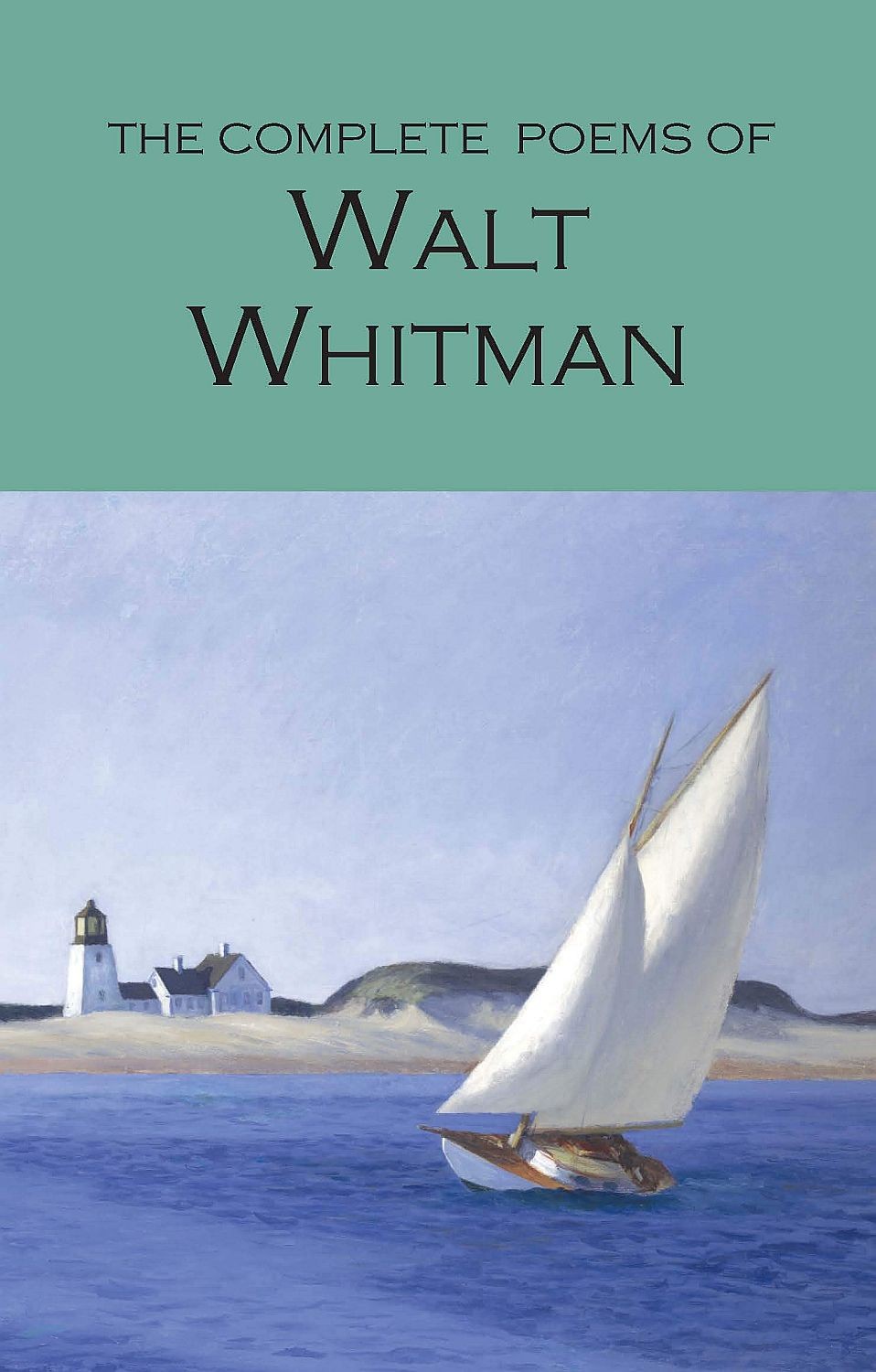 The Complete Poems of Walt Whitman Wordsworth Poetry Library Walt