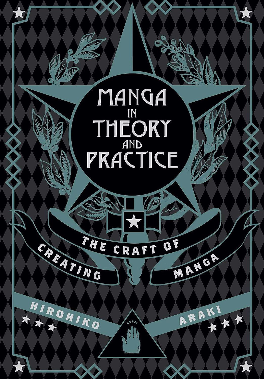 I Think I Craft You Manga Manga in Theory and Practice: The Craft of Creating Manga | Hirohiko