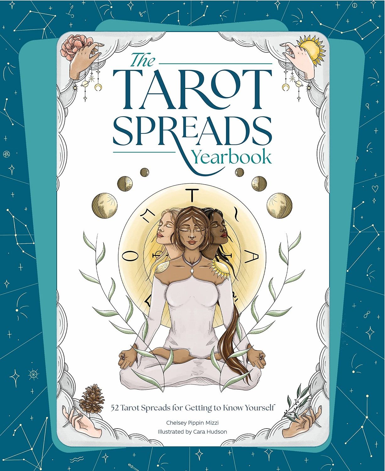 The Tarot Spreads Yearbook: 52 Tarot Spreads for Getting to Know ...