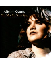 Alison Krauss - Now That I've Found You: A Collection (CD) -1