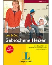 Leo und Co.: Gebrochene Herzen – ниво А1 и А2 (Адаптирано издание: Немски + CD)