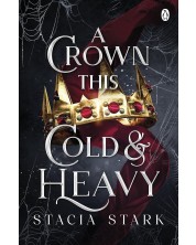 A Crown This Cold and Heavy (Kingdom of Lies 3)
