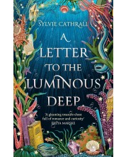 A Letter to the Luminous Deep -1