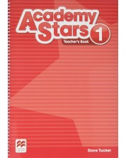 Academy Stars Level 1: Teacher's book / Английски език - ниво 1: Книга за учителя