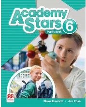 Academy Stars Level 6: Pupil's Book / Английски език - ниво 6: Учебник -1