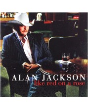 Alan Jackson - Like Red On A Rose (CD)