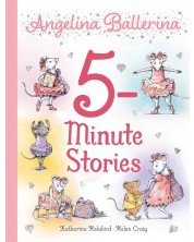 Angelina Ballerina: 5-Minute Stories