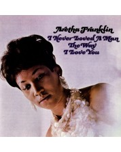 Aretha Franklin - I Never Loved A Man (Vinyl)