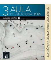 Aula internacional Plus 3 – Edición anotada para docentes