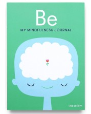 Be: My Mindfulness Journal -1