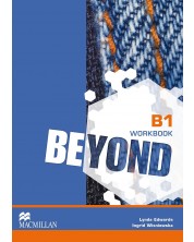 Beyond B1: Workbook / Английски език - ниво B1: Учебна тетрадка -1