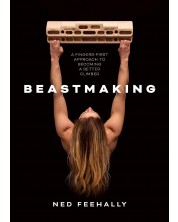 Beastmaking: A fingers - first approach to becoming a better climber -1