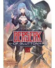 Berserk of Gluttony, Vol. 3 (Light Novel) -1