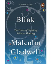 Blink: The Power of Thinking Without Thinking