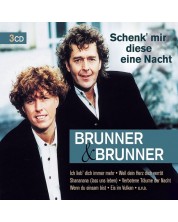 Brunner & Brunner - Schenk' mir diese eine Nacht (3 CD)