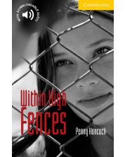 Cambridge English Readers: Within High Fences Level 2 -1